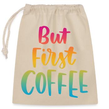 Aber erster Kaffee - Verschließbarer Geschenkbeutel aus Baumwolle (25x30cm) - Natur - Vorne
