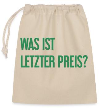 Was ist letzter Preis? - Verschließbarer Geschenkbeutel aus Baumwolle (25x30cm) - Natur - Vorne
