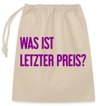 Was ist letzter Preis? - Verschließbarer Geschenkbeutel aus Baumwolle (25x30cm) - Natur - Vorne