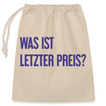 Was ist letzter Preis? - Verschließbarer Geschenkbeutel aus Baumwolle (25x30cm) - Natur - Vorne