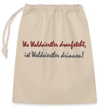 Waldviertler est écrit dessus - Sac cadeau en coton avec cordon (25 x 30 cm) - nature - Devant