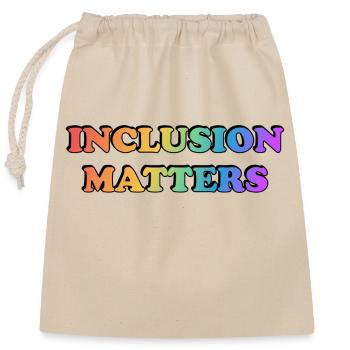Inclusion Matters Rainbow - Closable cotton gift bag (25x30cm) - nature - Front