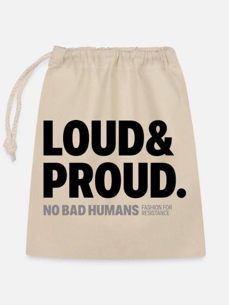 Loud&Proud - Verschließbarer Geschenkbeutel aus Baumwolle (25x30cm) - Natur