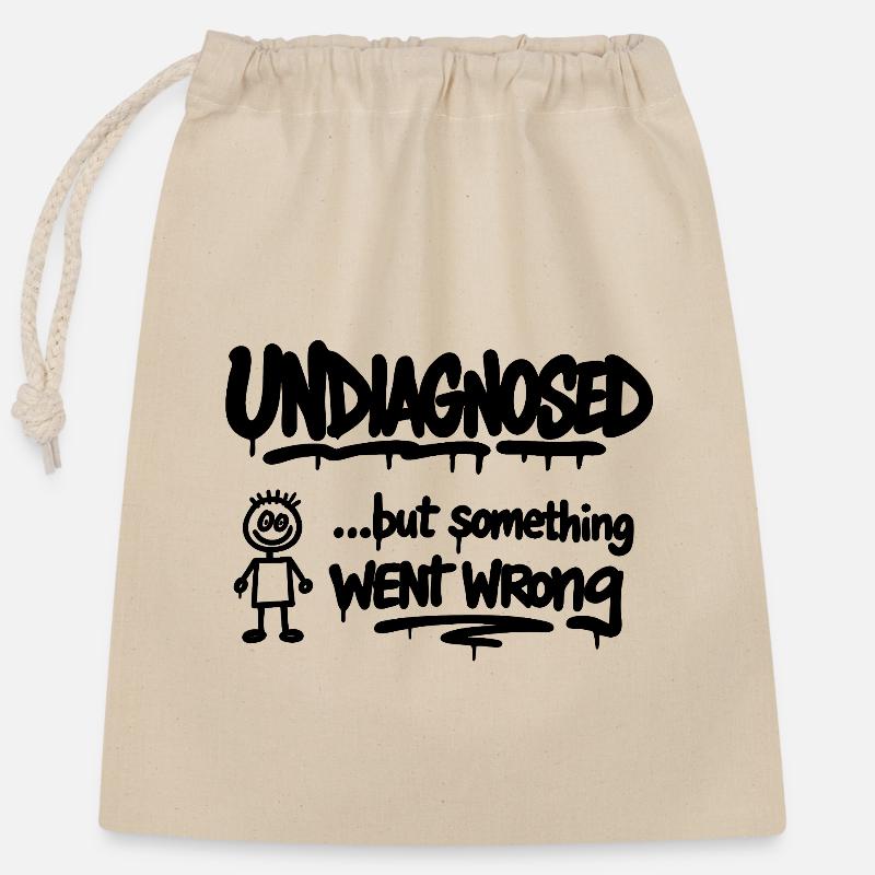Undiagnosed – But Something Went Wrong Spruch - Closable cotton gift bag (25x30cm) - nature