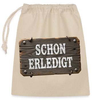 Already done – rustic workshop sign - Closable cotton gift bag (25x30cm) - nature - Front