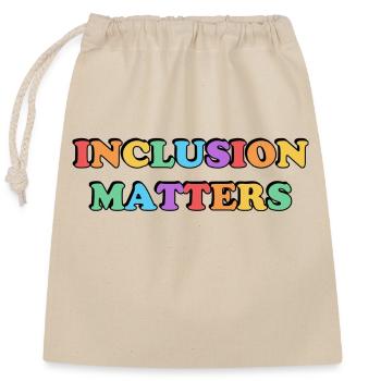 Inclusion Matters Rainbow - Closable cotton gift bag (25x30cm) - nature - Front
