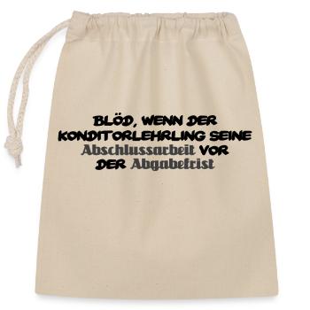 Blöd wenn der Konditorlehrling - lustiger Spruch - Verschließbarer Geschenkbeutel aus Baumwolle (25x30cm) - Natur - Vorne
