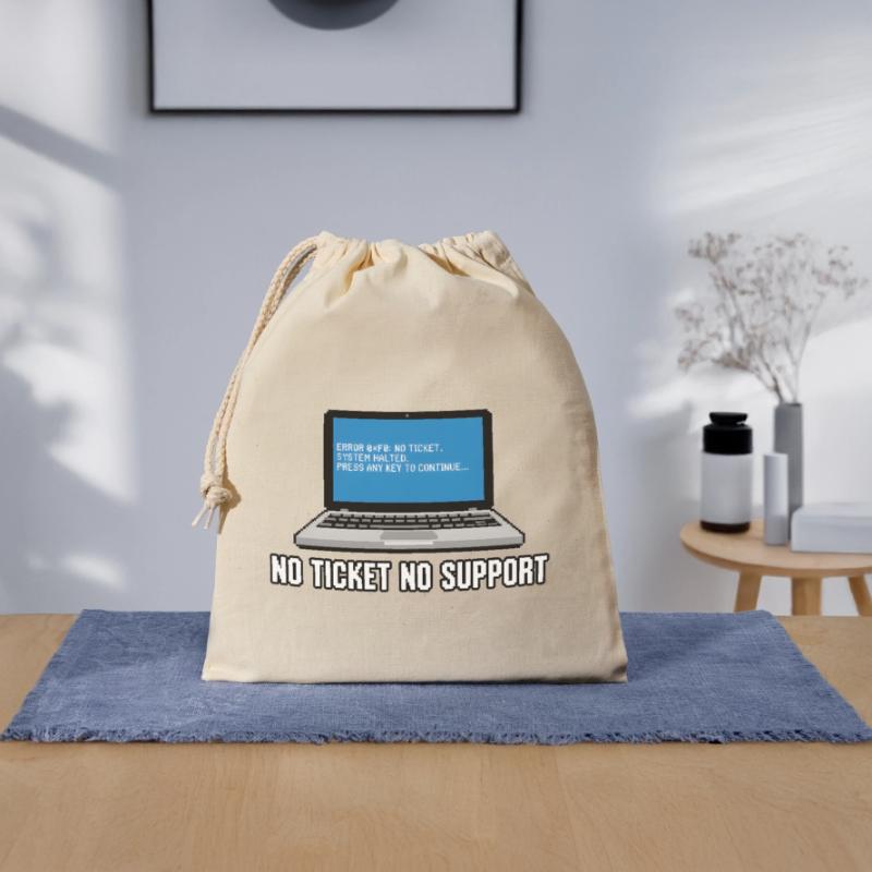 Pas de ticket pas de support Admin IT-Support Spruch Sac cadeau en coton avec cordon (25 x 30 cm)