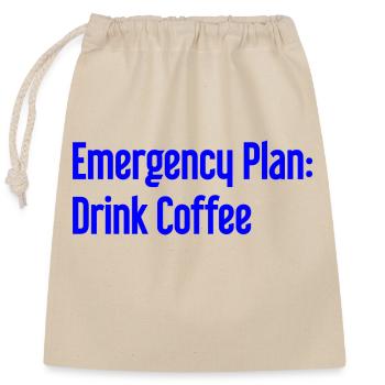 Coffee Contingency Plan - Closable cotton gift bag (25x30cm) - nature - Front