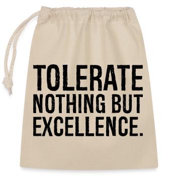 ne tolérer que l’excellence - Sac cadeau en coton avec cordon (25 x 30 cm) - nature - Devant