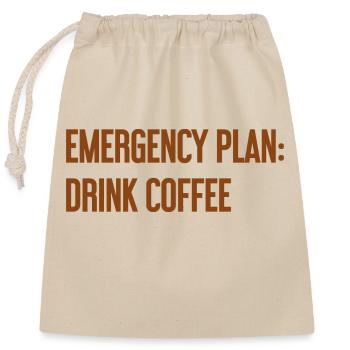 Coffee Contingency Plan - Closable cotton gift bag (25x30cm) - nature - Front
