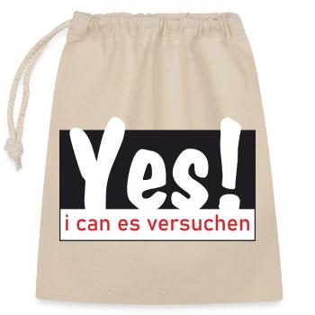 Yes i can es versuchen! - Verschließbarer Geschenkbeutel aus Baumwolle (25x30cm) - Natur - Vorne