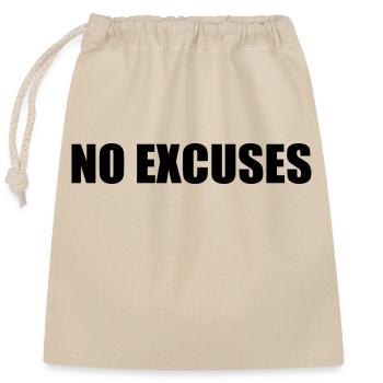 No excuses - Closable cotton gift bag (25x30cm) - nature - Front
