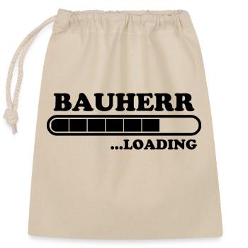 Bauherr Spruch Hausbau Richtfest Bauherr Geschenk - Verschließbarer Geschenkbeutel aus Baumwolle (25x30cm) - Natur - Vorne
