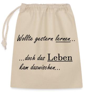 Unispruch "Wollte gestern lernen" Studenten - Verschließbarer Geschenkbeutel aus Baumwolle (25x30cm) - Natur - Vorne