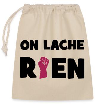 On lâche rien ! - Sac cadeau en coton avec cordon (25 x 30 cm) - nature - Devant