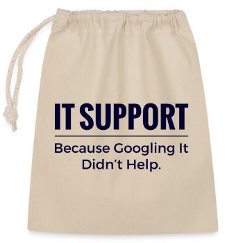 Chemise support informatique – parce que chercher sur Google n’a pas aidé - Sac cadeau en coton avec cordon (25 x 30 cm) - nature - Devant