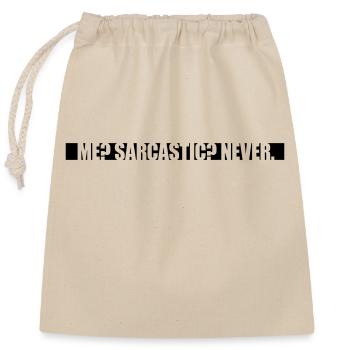 me sarcastic never quote - Closable cotton gift bag (25x30cm) - nature - Front