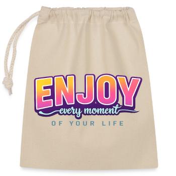 Enjoy Every Moment Of Your Life Typography - Verschließbarer Geschenkbeutel aus Baumwolle (25x30cm) - Natur - Vorne
