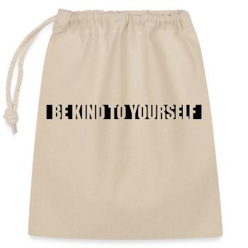 be kind to yourself - Closable cotton gift bag (25x30cm) - nature - Front