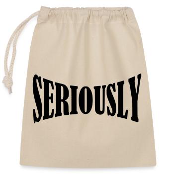 chemise sérieuse - Sac cadeau en coton avec cordon (25 x 30 cm) - nature - Devant