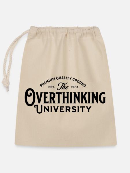 Overthinking_University - Verschließbarer Geschenkbeutel aus Baumwolle (25x30cm) - Natur