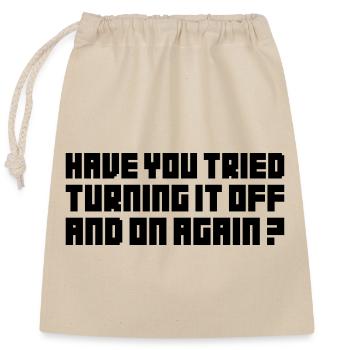 Turning It Off – Nerdiges Computer Statemen - Closable cotton gift bag (25x30cm) - nature - Front