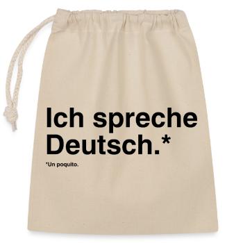 Ich spreche Deutsch - Lustiges Bilinguales Design - Verschließbarer Geschenkbeutel aus Baumwolle (25x30cm) - Natur - Vorne