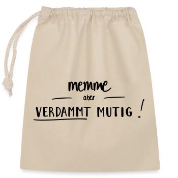 Memme, aber verdammt mutig! - Verschließbarer Geschenkbeutel aus Baumwolle (25x30cm) - Natur - Vorne