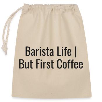 Barista Life Coffee - Closable cotton gift bag (25x30cm) - nature - Front