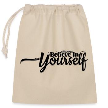 Believe in yourself – Motivational quote design - Closable cotton gift bag (25x30cm) - nature - Front