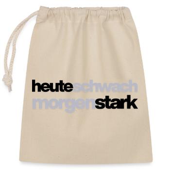   Heute schwach, morgen stark Motivation, Gym, Fit - Verschließbarer Geschenkbeutel aus Baumwolle (25x30cm) - Natur - Vorne