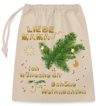 Liebe Mama, ich wünsche dir schöne Weihnachten - Verschließbarer Geschenkbeutel aus Baumwolle (25x30cm) - Natur - Vorne