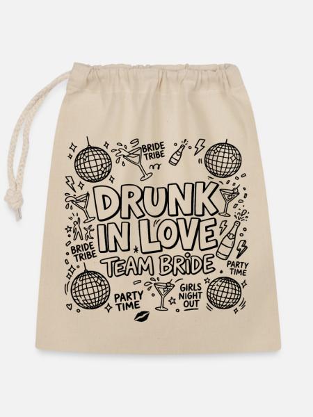 Drunk in Love - Team Bride - Verschließbarer Geschenkbeutel aus Baumwolle (25x30cm) - Natur