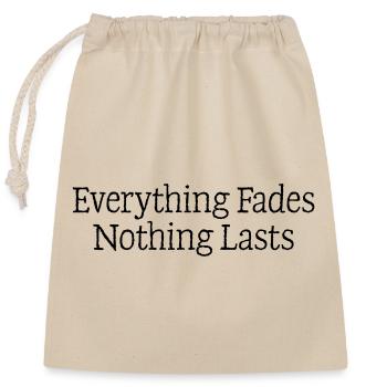 12 Everything fades - Closable cotton gift bag (25x30cm) - nature - Front