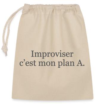 Improviser : c’est mon plan A… et ça marche ! ✅ - Sac cadeau en coton avec cordon (25 x 30 cm) - nature - Devant