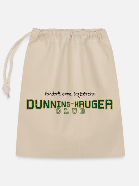 Dunning-Kruger Club für helle Stoffe - Verschließbarer Geschenkbeutel aus Baumwolle (25x30cm) - Natur
