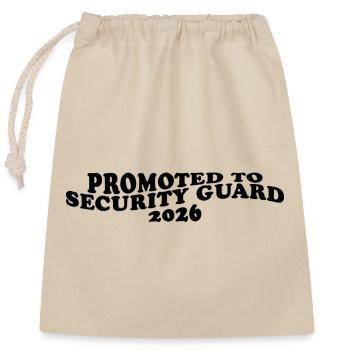 Promoted to Security Guard 2026 – Wachschutz Humor - Closable cotton gift bag (25x30cm) - nature - Front