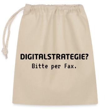 Digitalstrategie? Bitte per Fax. – Büro Humor - Verschließbarer Geschenkbeutel aus Baumwolle (25x30cm) - Natur - Vorne