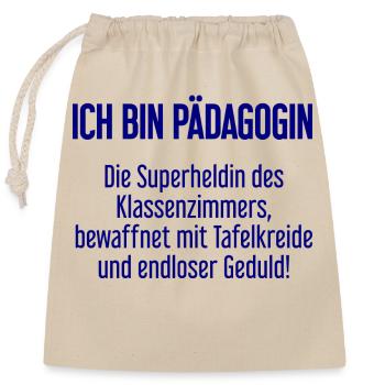 Pädagogin - Die Superheldin des Klassenzimmers! - Verschließbarer Geschenkbeutel aus Baumwolle (25x30cm) - Natur - Vorne