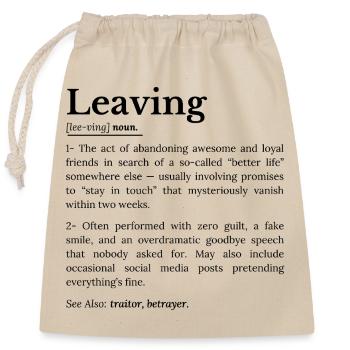 Coworker Leaving: Office Farewell Humor - Closable cotton gift bag (25x30cm) - nature - Front