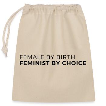 female by birth – feminist by choice - Closable cotton gift bag (25x30cm) - nature - Front