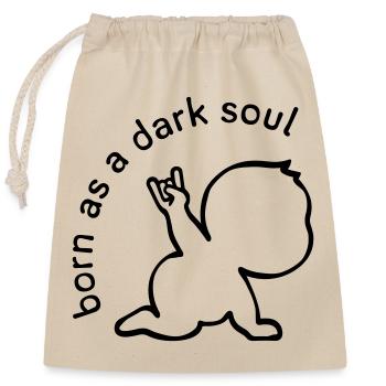 born as a dark soul - Verschließbarer Geschenkbeutel aus Baumwolle (25x30cm) - Natur - Vorne