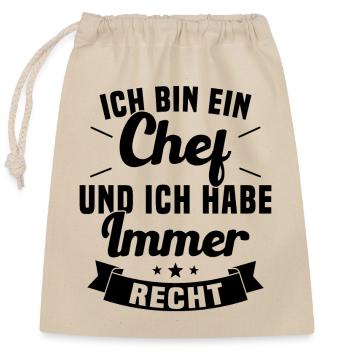 LE CHEF A TOUJOURS RAISON - Sac cadeau en coton avec cordon (25 x 30 cm) - nature - Devant