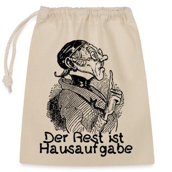 Der Rest ist Hausaufgabe | Busch Lehrer Lämpel - Verschließbarer Geschenkbeutel aus Baumwolle (25x30cm) - Natur - Vorne