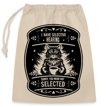 CAT | I HAVE SELECTIVE HEARING - Closable cotton gift bag (25x30cm) - nature - Front