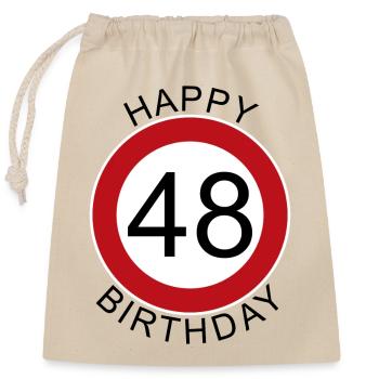 Happy Birthday 48 Verkehrsschild Geburtstag - Verschließbarer Geschenkbeutel aus Baumwolle (25x30cm) - Natur - Vorne