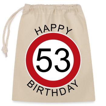 Happy Birthday 53 Traffic Sign Birthday - Closable cotton gift bag (25x30cm) - nature - Front