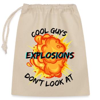 Cool guys don't look at Explosions - Verschließbarer Geschenkbeutel aus Baumwolle (25x30cm) - Natur - Vorne