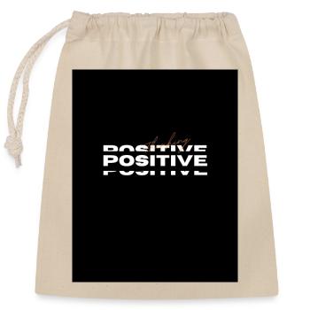 Positive T Shirt - Verschließbarer Geschenkbeutel aus Baumwolle (25x30cm) - Natur - Vorne